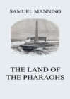 The Land of the Pharaohs - eBook