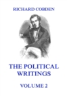 The Political Writings of Richard Cobden Volume 2 - eBook