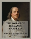 The Works of Benjamin Franklin, Volume 1 - eBook