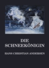 Die Schneekonigin : Deutsche Neuubersetzung - eBook