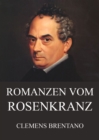 Romanzen vom Rosenkranz - eBook