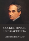 Gockel, Hinkel und Gackeleia - eBook
