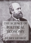 The Science Of Political Economy - eBook