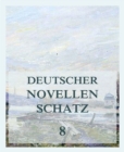 Deutscher Novellenschatz 8 - eBook
