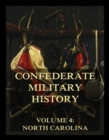 Confederate Military History : Vol. 4: North Carolina - eBook