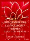 Philosophie der symbolischen Formen : Band 1: Die Sprache - eBook