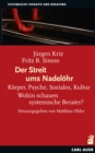 Der Streit ums Nadelohr : Korper, Psyche, Soziales, Kultur - Wohin schauen systemische Berater? - eBook