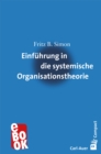 Einfuhrung in die systemische Organisationstheorie - eBook