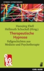 Therapeutische Hypnose : Fallgeschichten aus Medizin und Psychotherapie - eBook