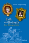 Erik und Roderik : Eine Rittergeschichte - eBook
