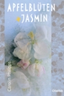 Apfelbluten und Jasmin - eBook