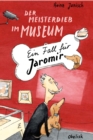 Der Meisterdieb im Museum : Ein Fall fur Jaromir - eBook