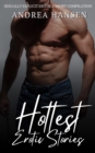 Hottest Erotic Stories - Sexually Explicit Erotica Short Compilation - eBook
