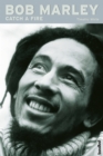 Bob Marley - Catch a Fire : Die Biografie - eBook