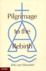 Pilgrimage to the Rebirth - Book