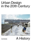 Urban Design In The 20th Century - A History - Book