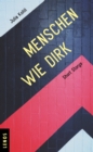 Menschen wie Dirk : Short Storys - eBook