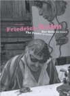 Friedrich Kuhn (1926-1972) : The Painter As Outlaw - Book