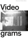 Videograms : The Pictorial Worlds of Biological Experimentation as an Object of Art and Theory - Book