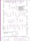 Invent the Future with Elements of the Past: 12 Zurich Artists on a Stroll with Lucius Burckhardt - Book