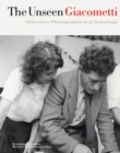 Unseen Giacometti: Unknown Photographs and Drawings - Book