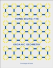 Hong Seung-Hye : Organic Geometry - Book