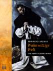 Wahnwitzige Welt : Ein Abenteuerroman - eBook