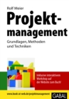 Projektmanagement : Grundlagen, Methoden und Techniken - eBook