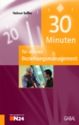 30 Minuten fur aktives Beziehungsmanagement - eBook