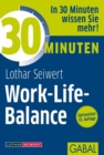 30 Minuten Work-Life-Balance - eBook