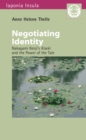 Negotiating Identity : Nakagami Kenj's Kiseki and the Power of the Tale - eBook
