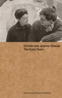 Christo and Jeanne-Claude: The Early Years : An Interview by Matthias Koddenberg - Book