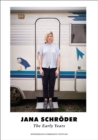 Jana Schroeder : The Early Years - Book