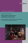 Monumentale Erinnerung - asthetische Erneuerung : Beethovenrezeption und die Asthetik der Intermedialitat in den Schriften der Neudeutschen Schule - eBook
