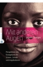 Mit anderen Augen : Perspektiven des Evangeliums fur Scham-, Schuld- und Angstkulturen - eBook