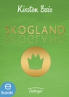 Skogland 1 : Hochspannender Kinderbuch-Klassiker ab 11 Jahren - eBook