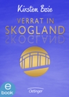 Skogland 2. Verrat in Skogland : Spannungsgeladener Politthriller fur Kinder ab 11 Jahren - eBook