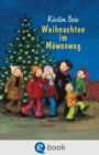 Wir Kinder aus dem Mowenweg 4. Weihnachten im Mowenweg - eBook