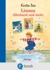 Linnea. Allerhand und mehr : Die schonsten Linnea-Geschichten in einem Band fur Kinder ab 6 Jahren - eBook