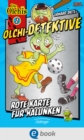 Olchi-Detektive 2. Rote Karte fur Halunken - eBook
