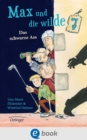 Max und die wilde 7 1. Das schwarze Ass : Lustiger und spannender Kinderkrimi fur Kinder ab 8 Jahren - eBook