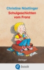 Schulgeschichten vom Franz - eBook