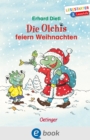 Die Olchis feiern Weihnachten : Lesestarter. 3. Lesestufe - eBook