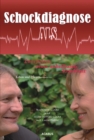 Schockdiagnose ALS. Leben und Pflegen: Zwei Seiten einer unheilbaren Krankheit : Medizinische Biografie - eBook
