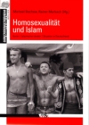 Homosexualitat und Islam : Koran. Islamische Lander. Situation in Deutschland - eBook