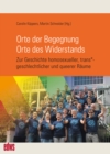 Orte der Begegnung. Orte des Widerstands - eBook