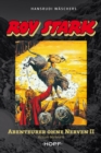 Roy Stark Band 2 von 2: Abenteurer ohne Nerven II - eBook
