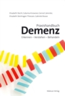 Praxishandbuch Demenz : Erkennen - Verstehen - Behandeln - eBook