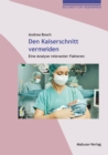 Den Kaiserschnitt vermeiden : Eine Analyse relevanter Faktoren - eBook