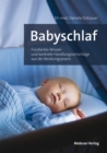 Babyschlaf : Fundiertes Wissen und konkrete Handlungsvorschlage aus der Beratungspraxis - eBook